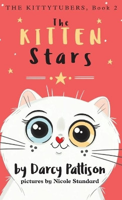 The Kitten Stars Darcy Pattison 9781629441696