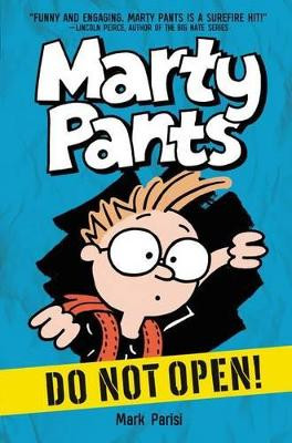 Marty Pants #1: Do Not Open! Mark Parisi 9780062427762