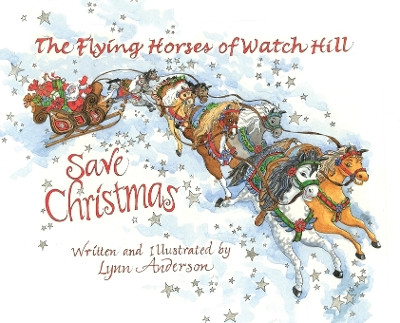 The Flying Horses of Watch Hill Save Christmas Lynn Anderson 9781960596109