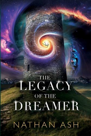 The Legacy Of The Dreamer Ash 9798218647674