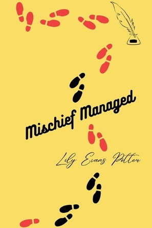 Mischief Managed Lily Evans Potter 9780975662946