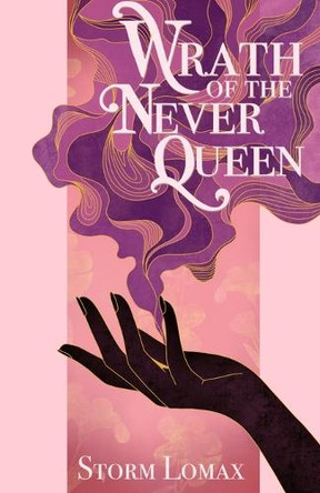 Wrath of the Never Queen Storm Lomax 9781036910501