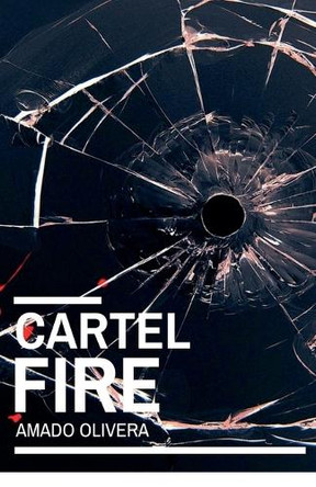 Cartel Fire Amado Olivera 9798231483426