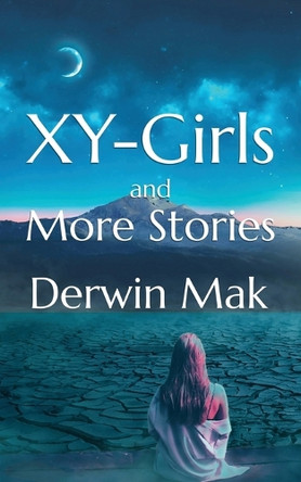 XY-Girls and More Stories Derwin Mak 9781998795222
