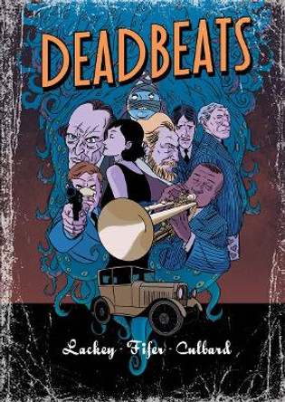Deadbeats Chris Lackey 9781906838492 [USED COPY]