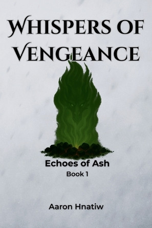 Whispers of Vengeance Aaron Hnatiw 9798281785488
