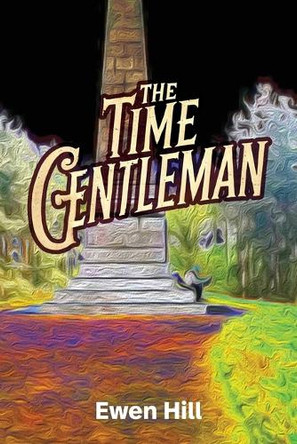 The Time Gentleman Ewen Hill 9781923250871