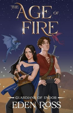 The Age of Fire: Guardians of Endor Eden Ross 9798304170192