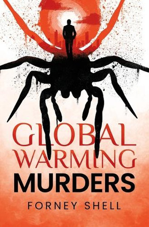 The Global Warming Murders Forney Shell 9781734147049
