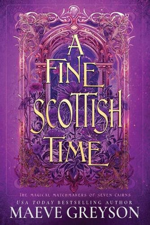 A Fine Scottish Time - A Scottish Romantasy Maeve Greyson 9798282261462