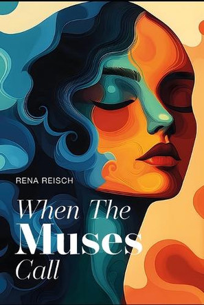 When The Muses Call Eva Rendl 9798283542621