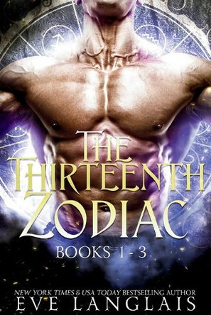 The Thirteenth Zodiac: Books 1 - 3 Eve Langlais 9781773845876