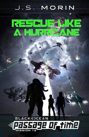 Rescue Like a Hurricane: Mission 12 J S Morin 9781643551609