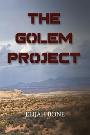 The Golem Project Elijah Bone 9781965059487