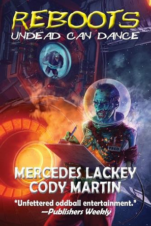 Reboots: Undead Can Dance Mercedes Lackey 9781649731777