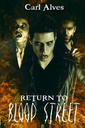 Return to Blood Street Carl Alves 9798990167476