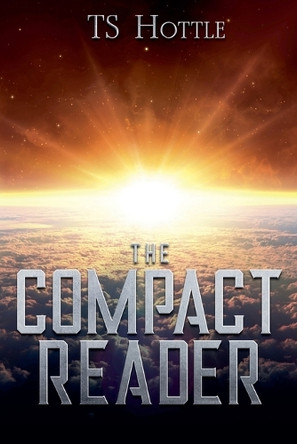 The Compact Reader Ts Hottle 9798230565024