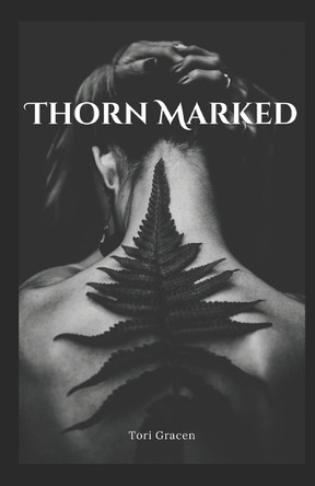 Thorn Marked Tori Gracen 9798311720021