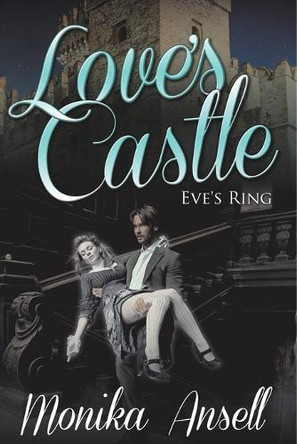 Love's Castle: Eve's Ring Monika Ansell 9798869458001
