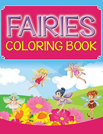 Fairies Coloring Book Speedy Publishing LLC 9781681452678