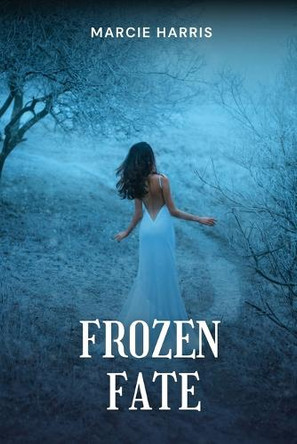 Frozen Fate Marcie Harris 9781944260279