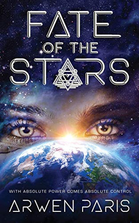 Fate of the Stars Arwen Paris 9781947334014