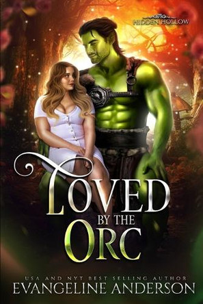 Loved by the Orc Evangeline Anderson 9798313005485