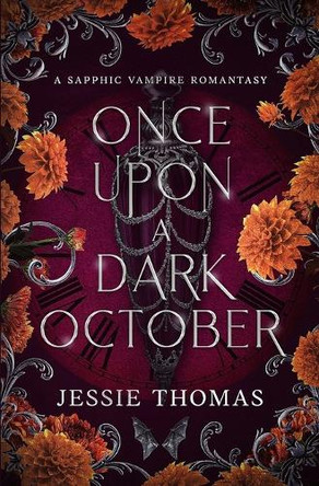 Once Upon a Dark October: A Sapphic Vampire Romantasy Jessie Thomas 9798342004374