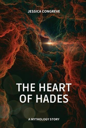 The Heart of Hades Jessica Congreve 9781930112902