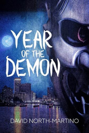 Year of the Demon David North-Martino 9781637891667