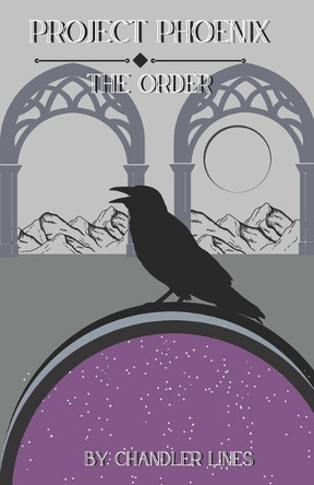 Project Phoenix: The Order Chandler Lines 9798313229249