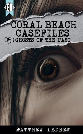Ghosts of the Past Matthew Ledrew 9781774781807