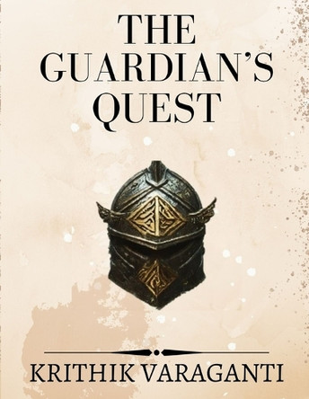 The Guardian's Quest Krithik Varaganti 9798340678027