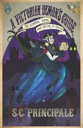 A Victorian Demon's Guide to London, Love, and Being a Hero: A Time for Monsters Romance Kit Fox Art 9798312730906