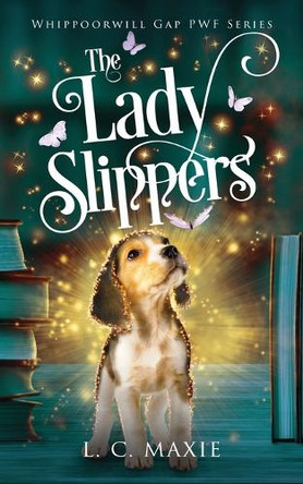 The Lady Slippers L C Maxie 9798985923469