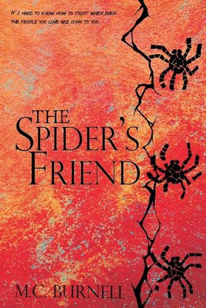 The Spider's Friend M C Burnell 9798230816256