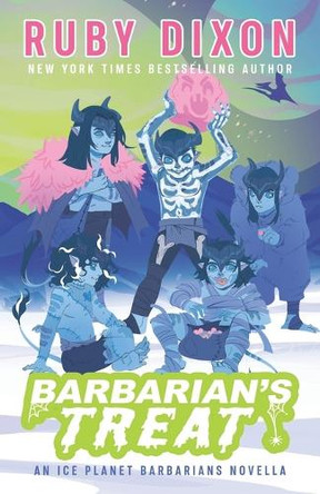 Barbarian's Treat: An Ice Planet Barbarians Novella Ruby Dixon 9798344542683