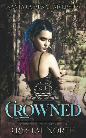 Crowned: Santa Catalina University Crystal North 9798313322414