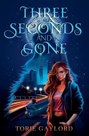Three Seconds and Gone Torie Gaylord 9798992238914