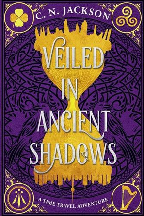 Veiled in Ancient Shadows C N Jackson 9798227129765