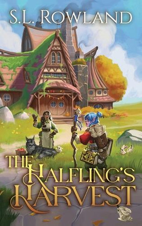 The Halfling's Harvest S L Rowland 9781964567143
