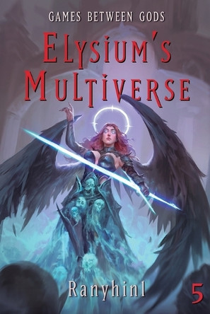 Games Between Gods: An Apocalypse Litrpg Ranyhin1 9781039492943