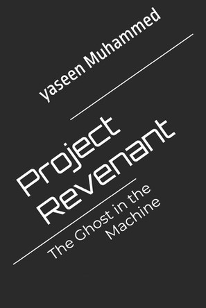 Project Revenant Yaseen Muhammed 9798314379486