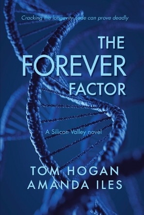 The Forever Factor Tom Hogan 9781736943663