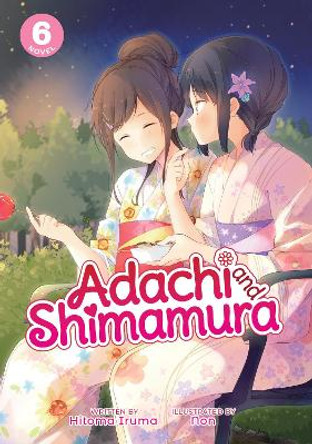 Adachi and Shimamura (Light Novel) Vol. 6 Hitoma Iruma 9781648272622