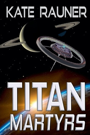 Titan Martyrs Kate Rauner 9798230078142