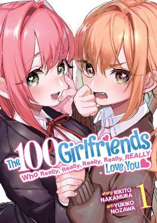 The 100 Girlfriends Who Really, Really, Really, Really, Really Love You Vol. 1 Rikito Nakamura 9781638581369