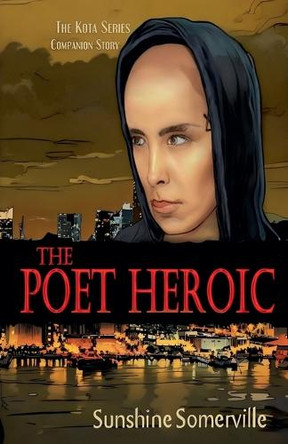 The Poet Heroic Sunshine Somerville 9798230824152