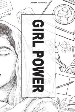 Girl Power Christine Aixinjueluo 9780473718718