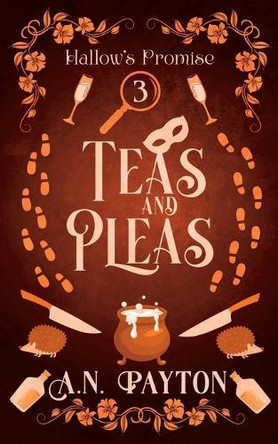 Teas and Pleas A N Payton 9798987358641